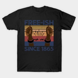 Vintage Free Ish Since 1865 T-Shirt